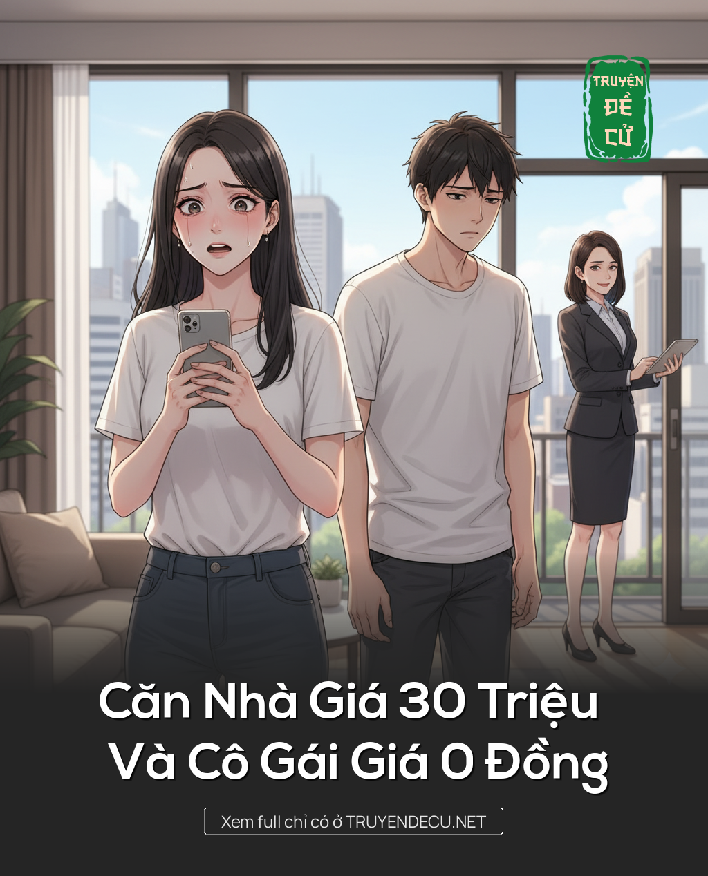 
                            Căn Nhà Giá 30 Triệu Và Cô Gái Giá 0 Đồng