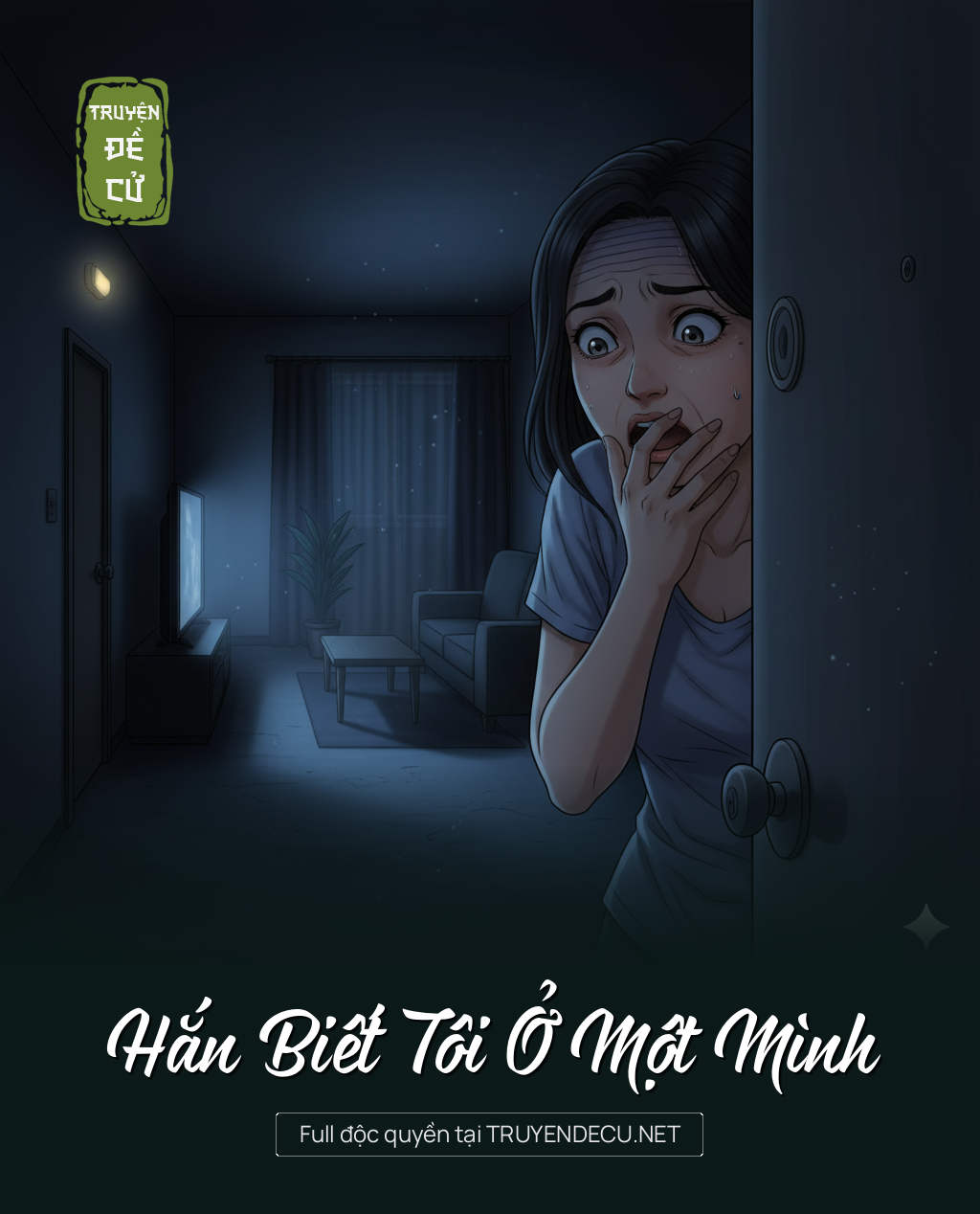 
                            Hắn Biết Tôi Ở Một Mình