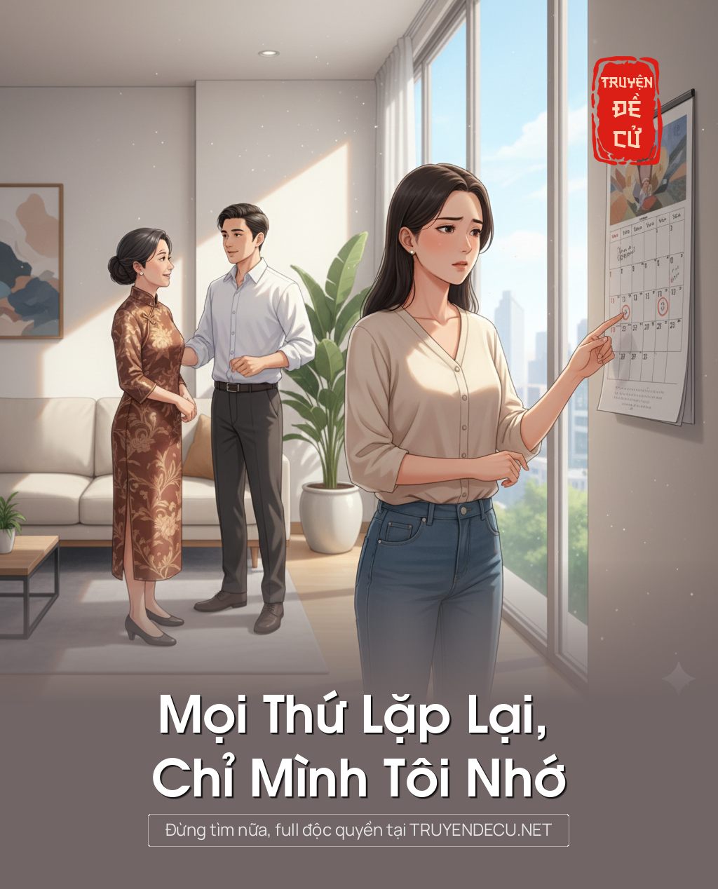 
                            Mọi Thứ Lặp Lại, Chỉ Mình Tôi Nhớ