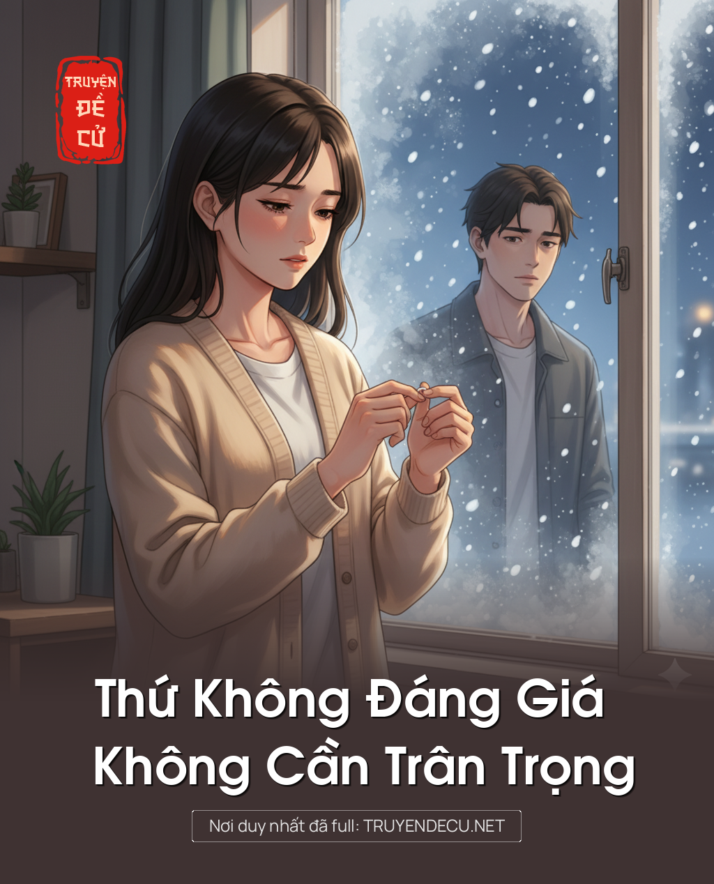 
                            Thứ Không Đáng Giá Không Cần Trân Trọng