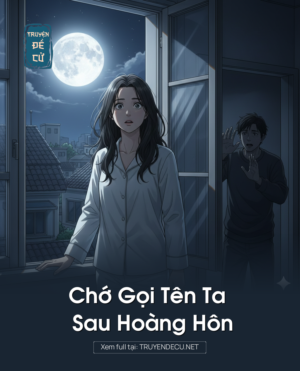 
                            Chớ Gọi Tên Ta Sau Hoàng Hôn