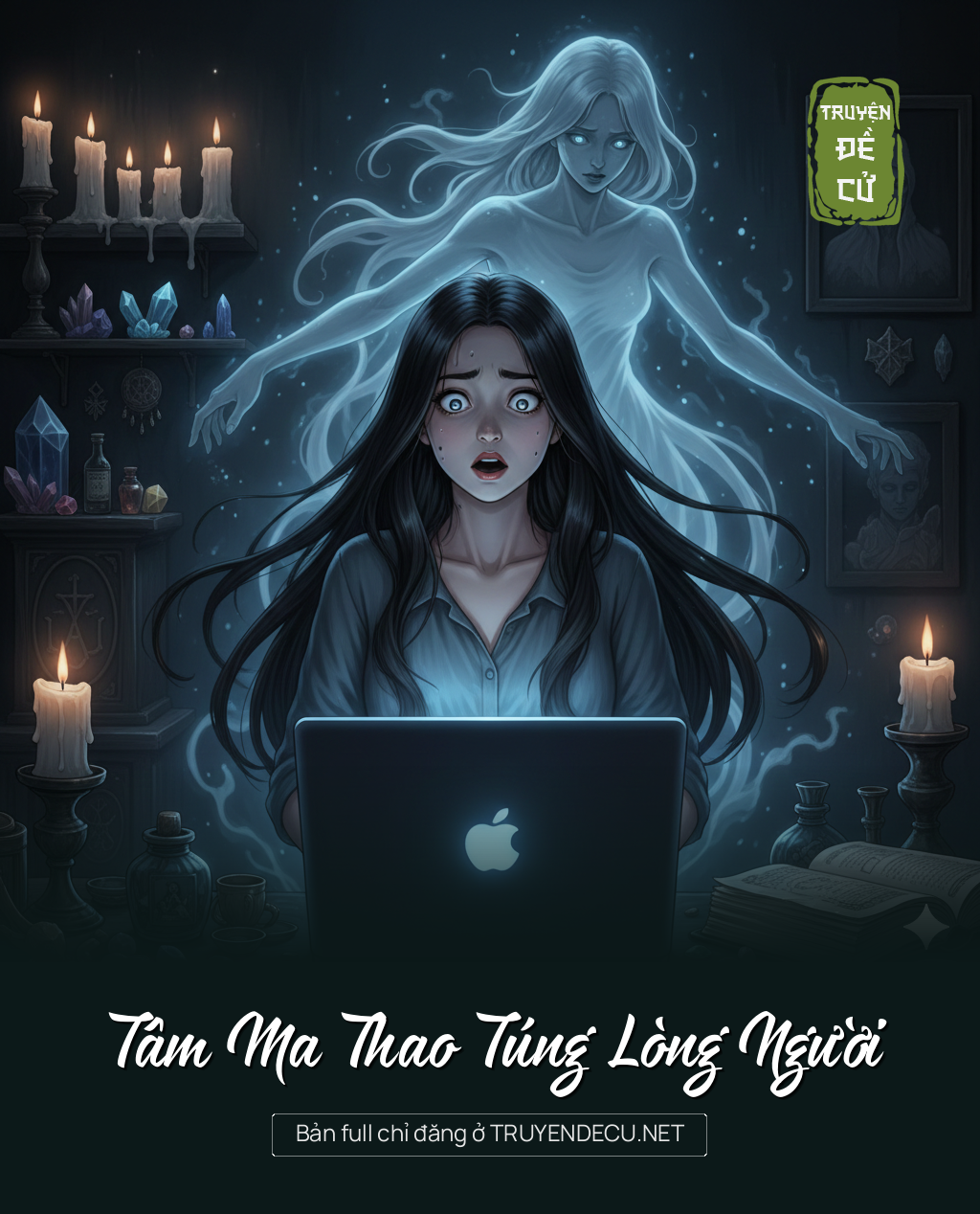 
                            Tâm Ma Thao Túng Lòng Người