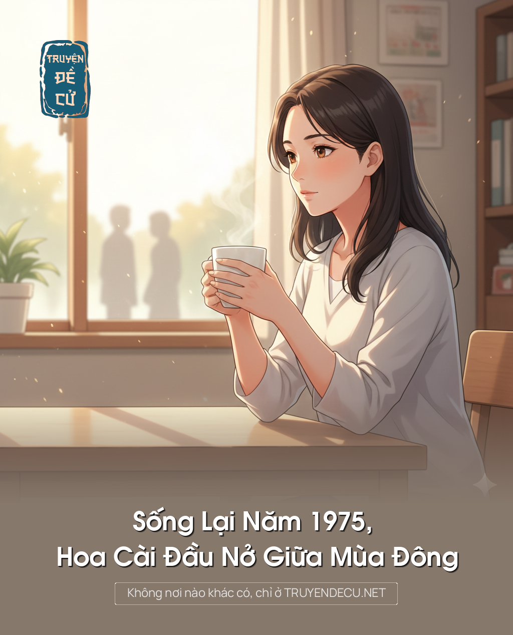 
                            Sống Lại Năm 1975, Hoa Cài Đầu Nở Giữa Mùa Đông