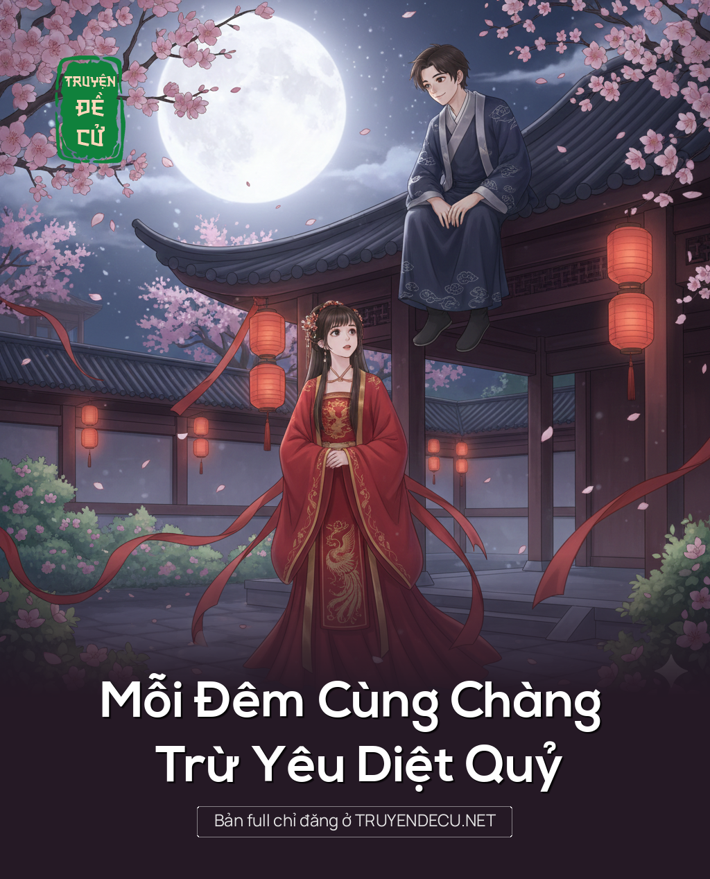 
                            Mỗi Đêm Cùng Chàng Trừ Yêu Diệt Quỷ