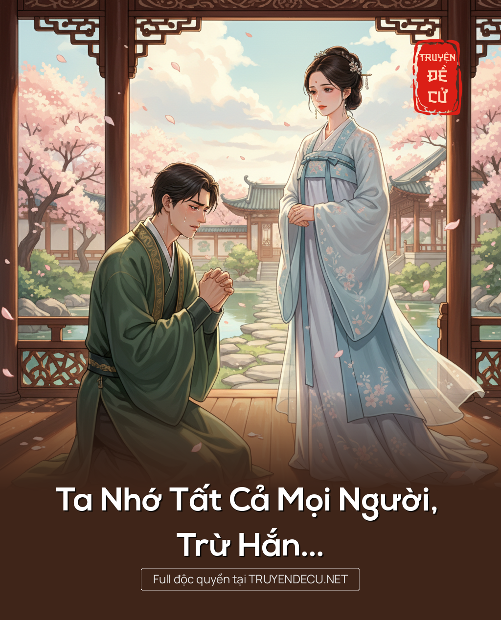 
                            Ta Nhớ Tất Cả Mọi Người, Trừ Hắn...