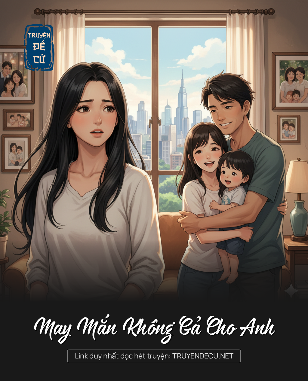 
                            May Mắn Không Gả Cho Anh