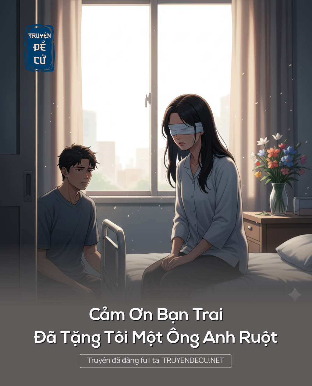 
                            Cảm Ơn Bạn Trai Đã Tặng Tôi Một Ông Anh Ruột