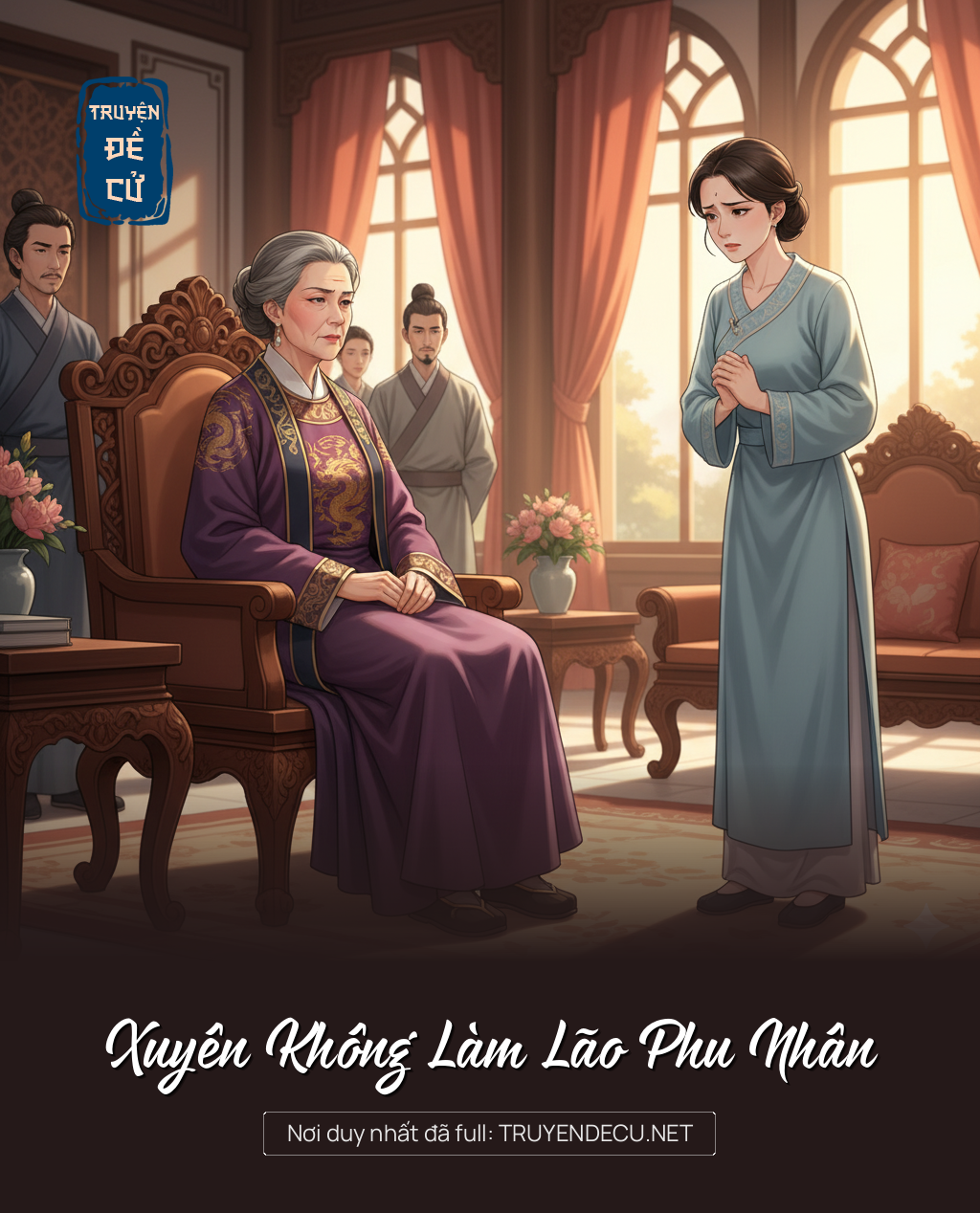 
                            Xuyên Không Làm Lão Phu Nhân