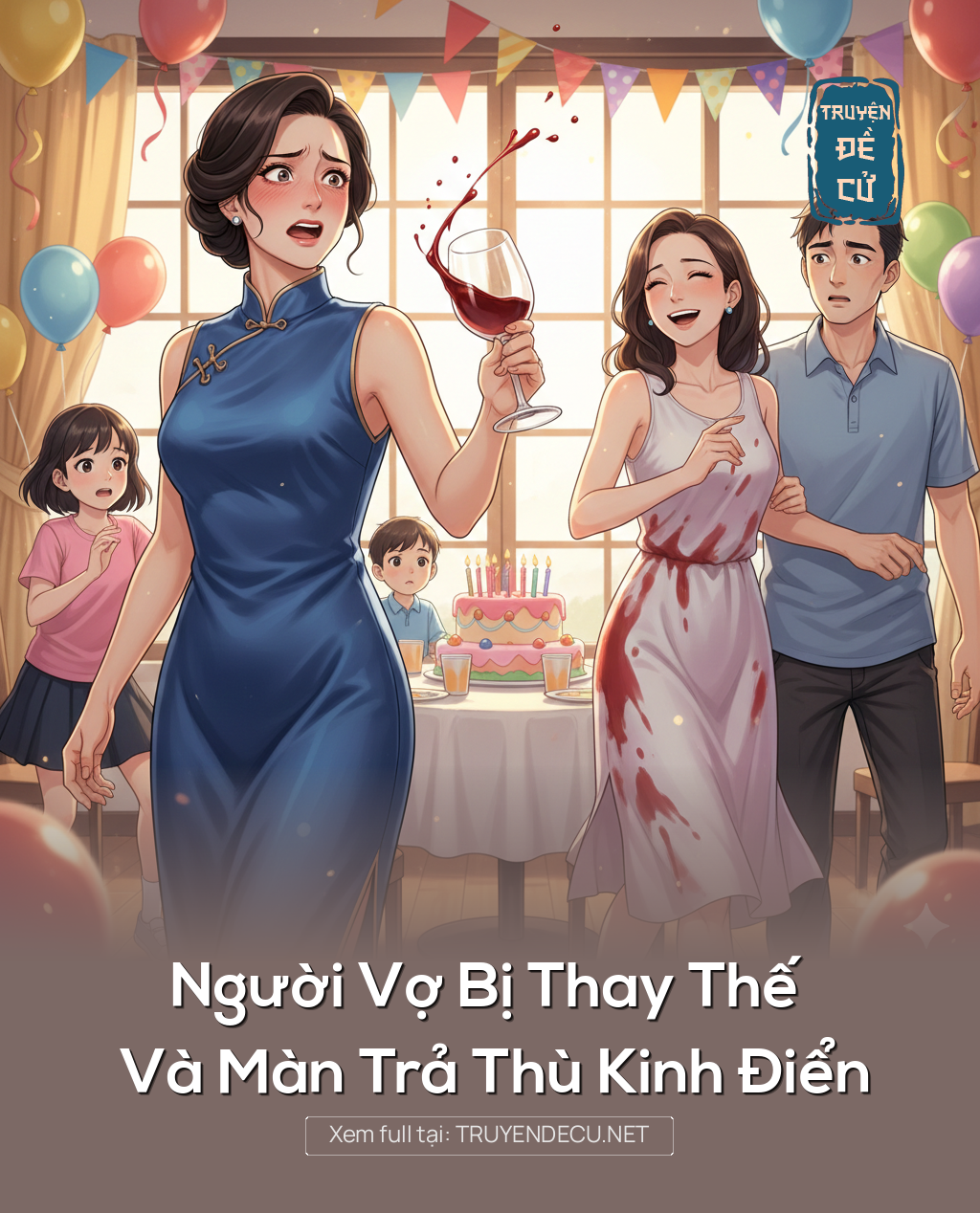 
                            Người Vợ Bị Thay Thế Và Màn Trả Thù Kinh Điển