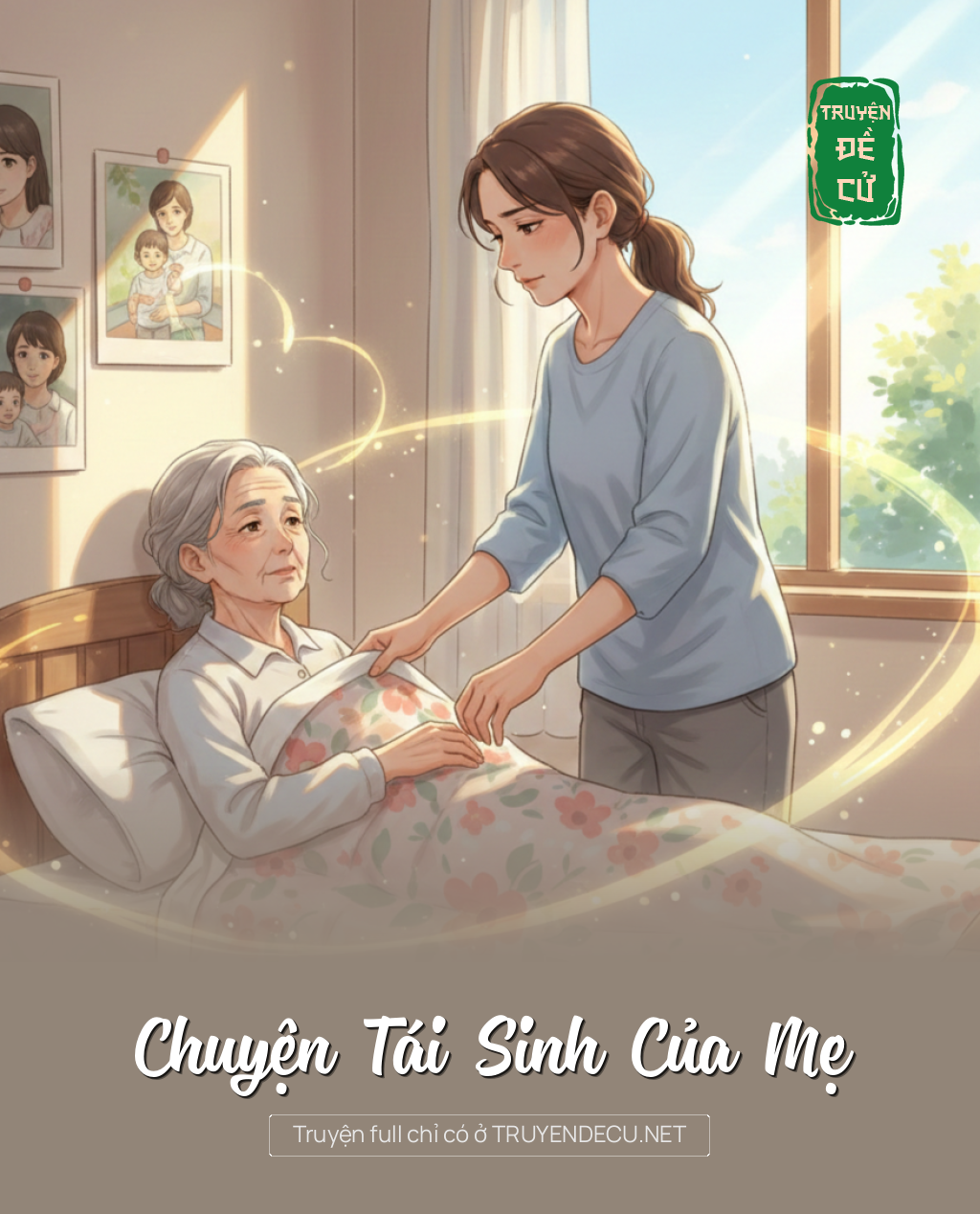 
                            Chuyện Tái Sinh Của Mẹ