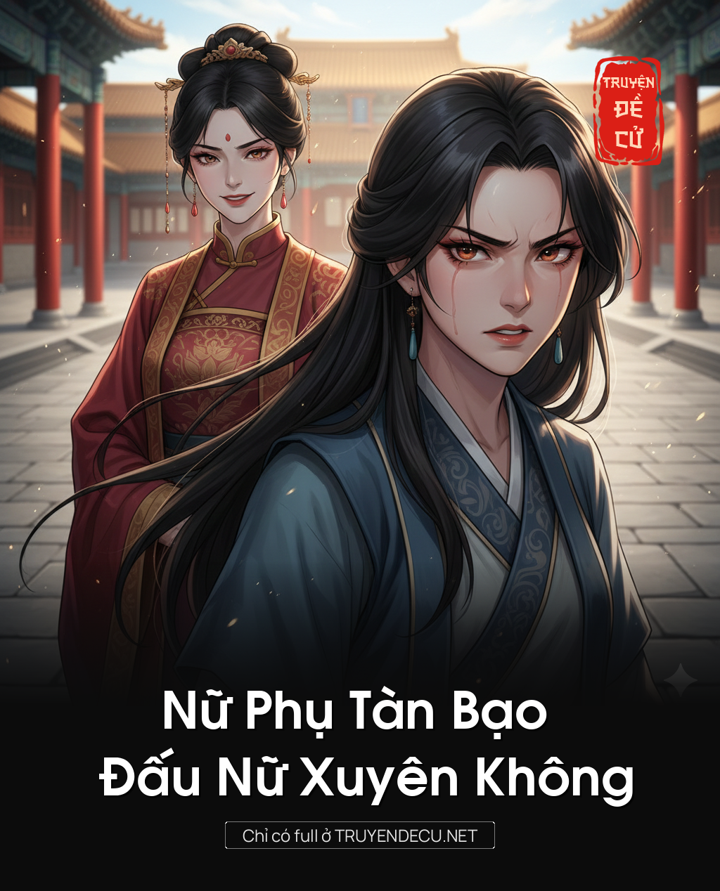 
                            Nữ Phụ Tàn Bạo Đấu Nữ Xuyên Không