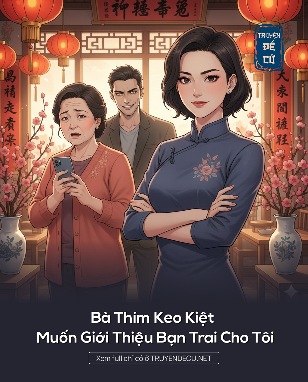 
                            Bà Thím Keo Kiệt Muốn Giới Thiệu Bạn Trai Cho Tôi