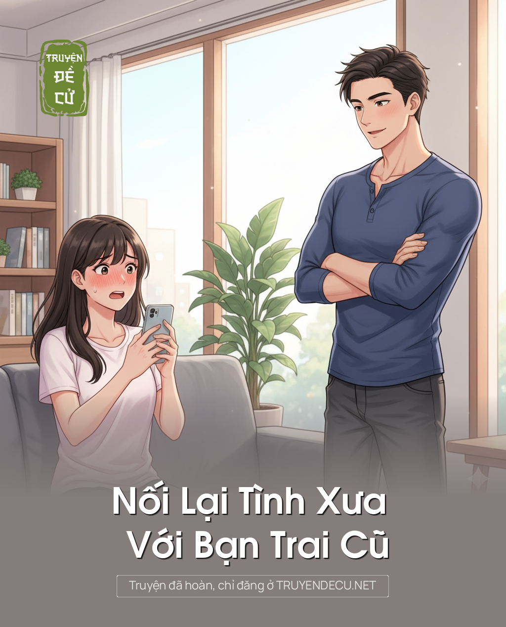 
                            Nối Lại Tình Xưa Với Bạn Trai Cũ