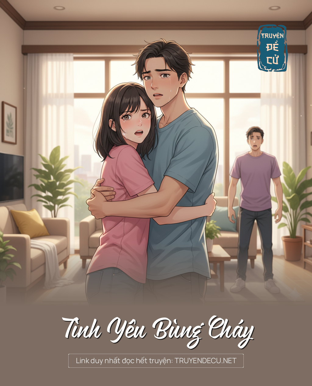 
                            Tình Yêu Bùng Cháy