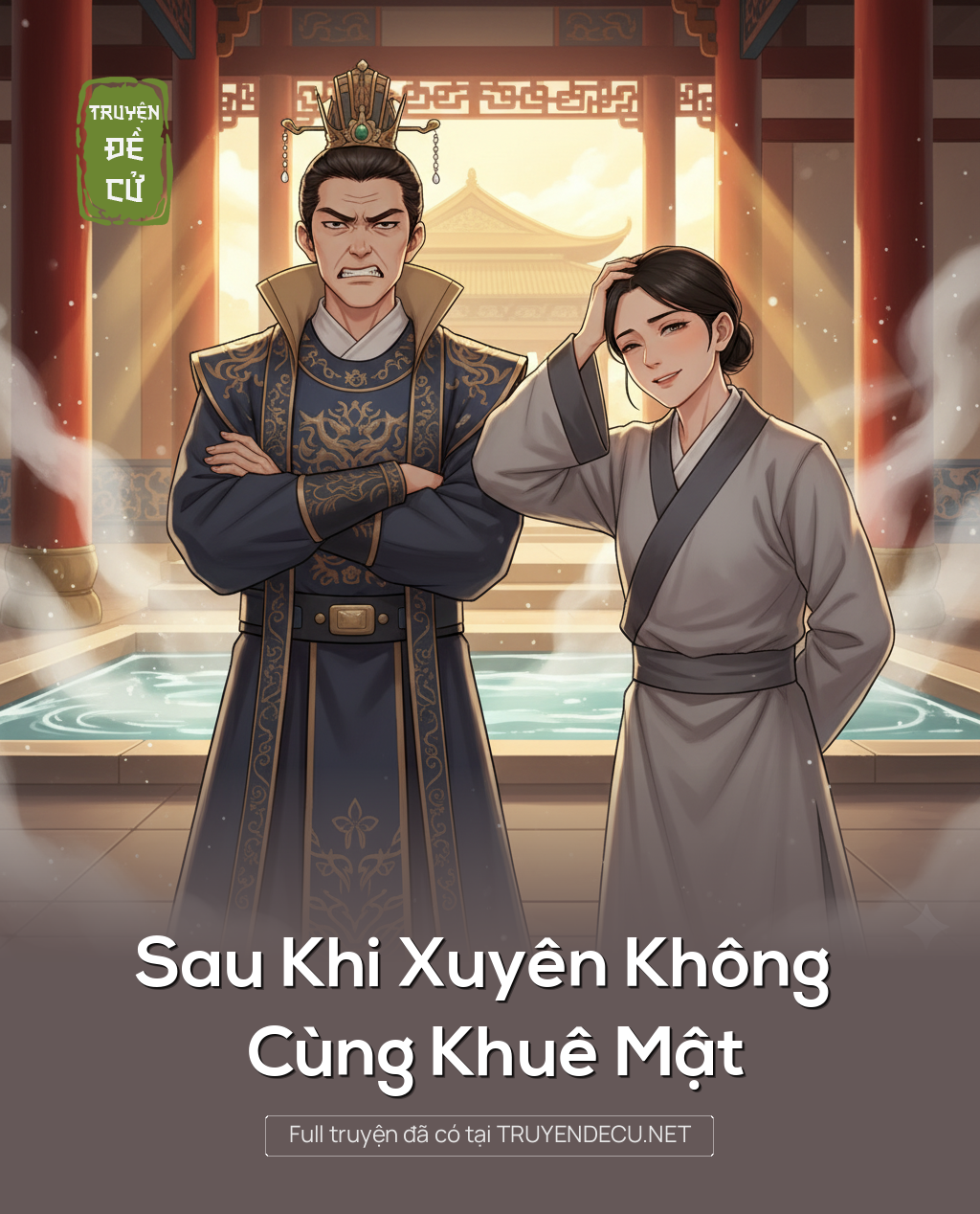 
                            Sau Khi Xuyên Không Cùng Khuê Mật