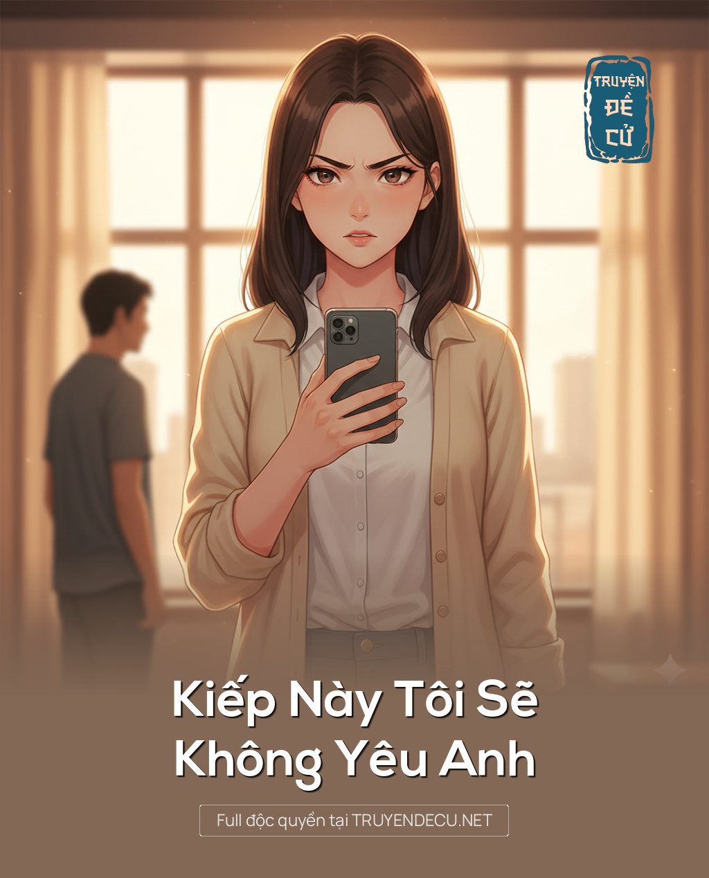 
                            Kiếp Này Tôi Sẽ Không Yêu Anh