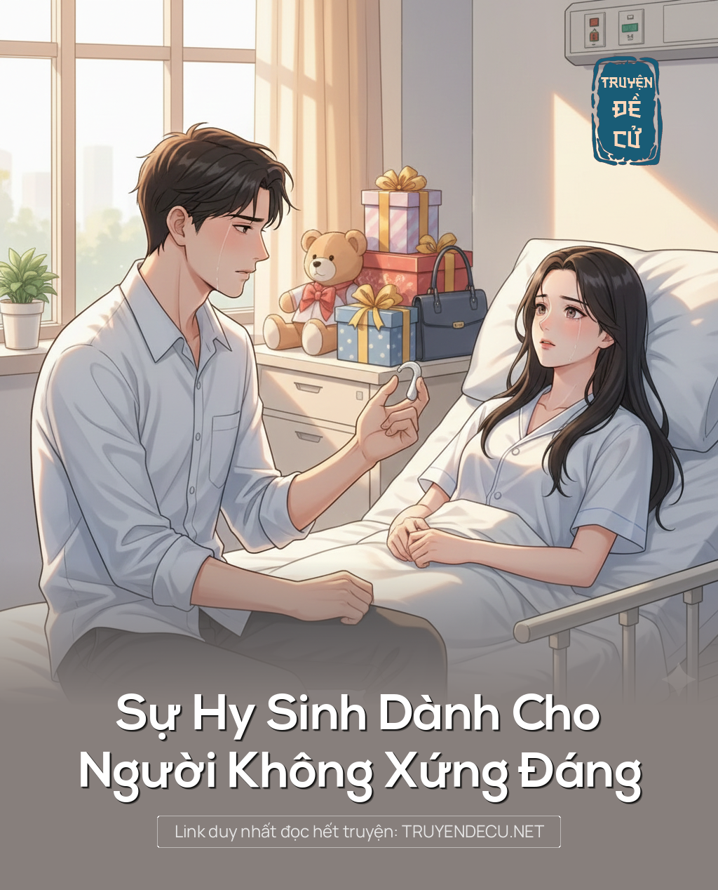 
                            Sự Hy Sinh Dành Cho Người Không Xứng Đáng