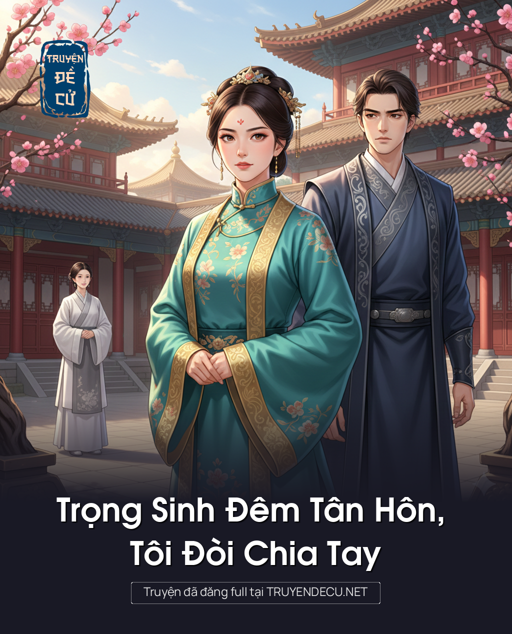 
                            Trọng Sinh Đêm Tân Hôn, Tôi Đòi Chia Tay