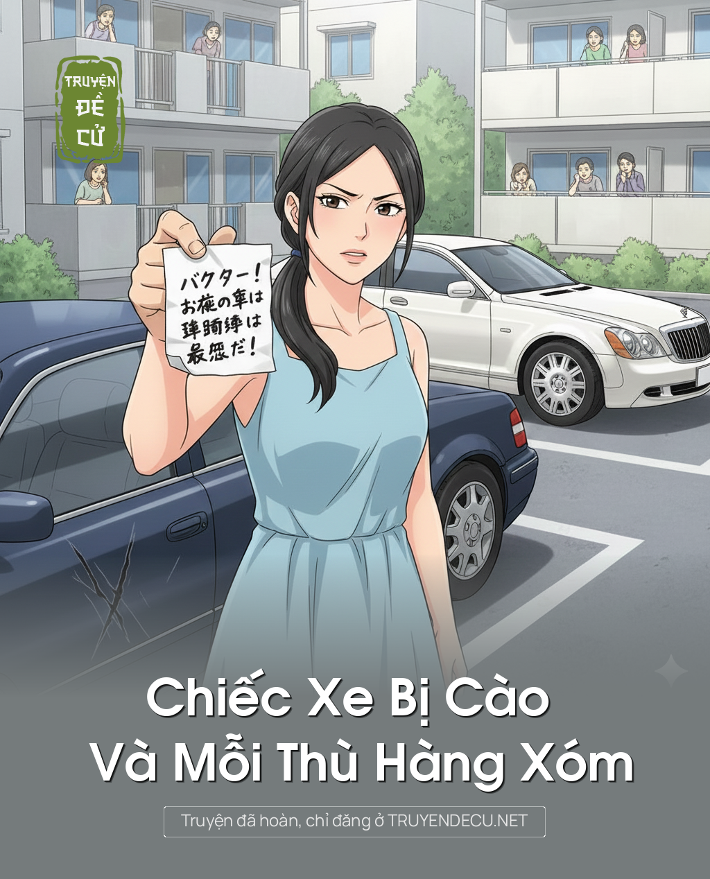 
                            Chiếc Xe Bị Cào Và Mỗi Thù Hàng Xóm