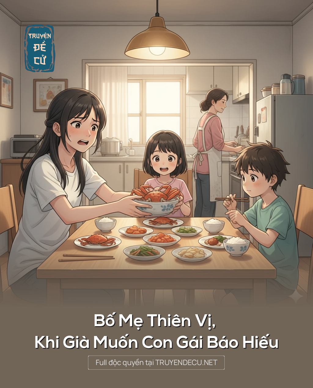 
                            Bố Mẹ Thiên Vị, Khi Già Muốn Con Gái Báo Hiếu