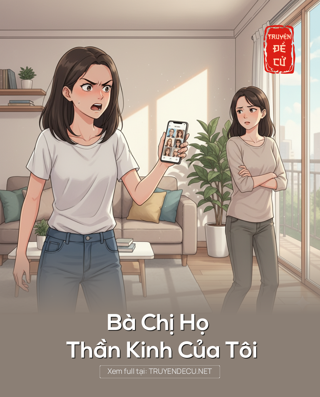 
                            Bà Chị Họ Thần Kinh Của Tôi