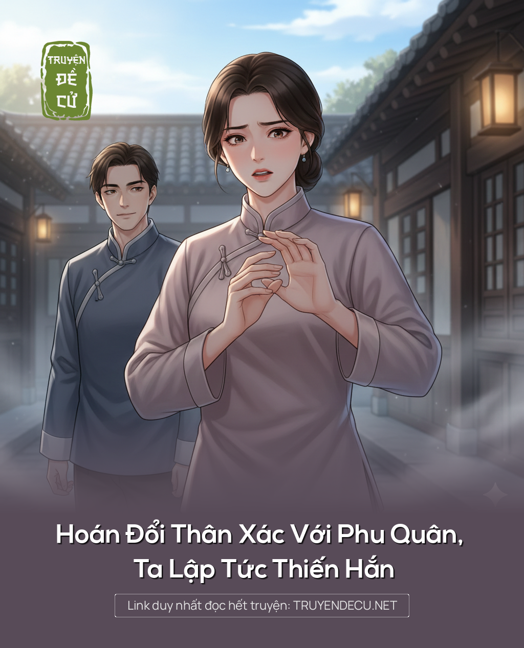 
                            Hoán Đổi Thân Xác Với Phu Quân, Ta Lập Tức Thiến Hắn