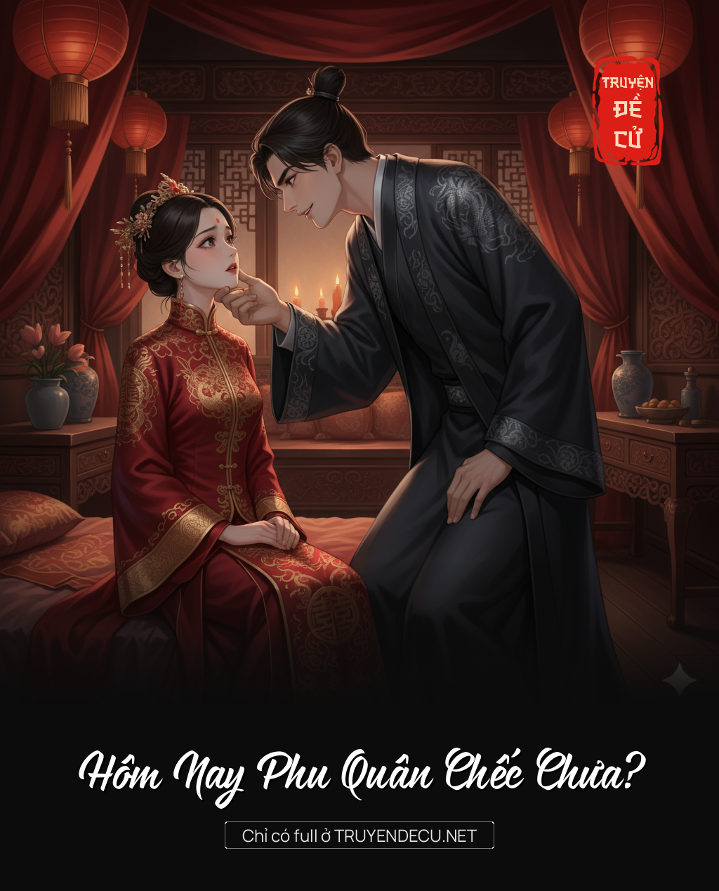 
                            Hôm Nay Phu Quân Chếc Chưa?