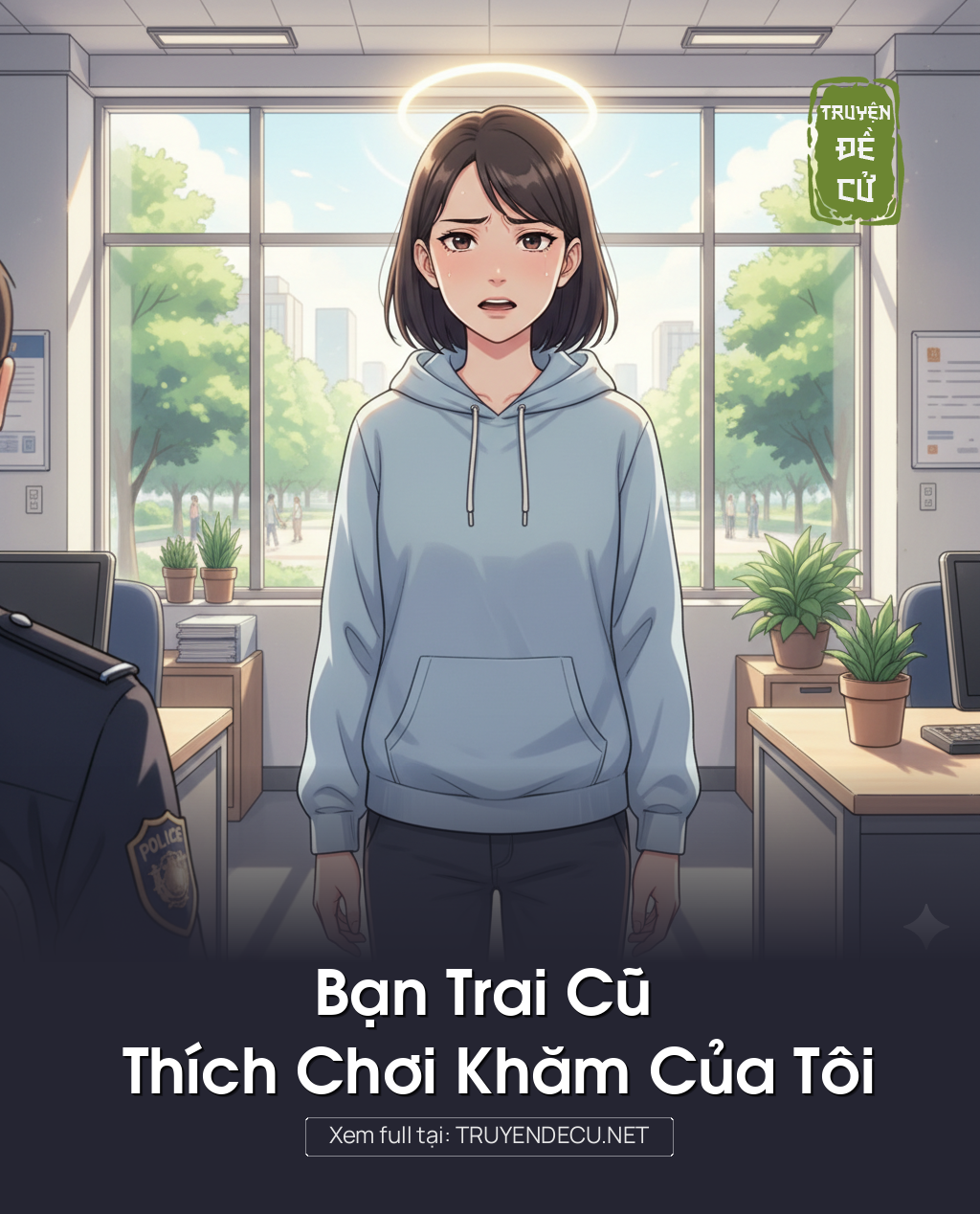 
                            Bạn Trai Cũ Thích Chơi Khăm Của Tôi