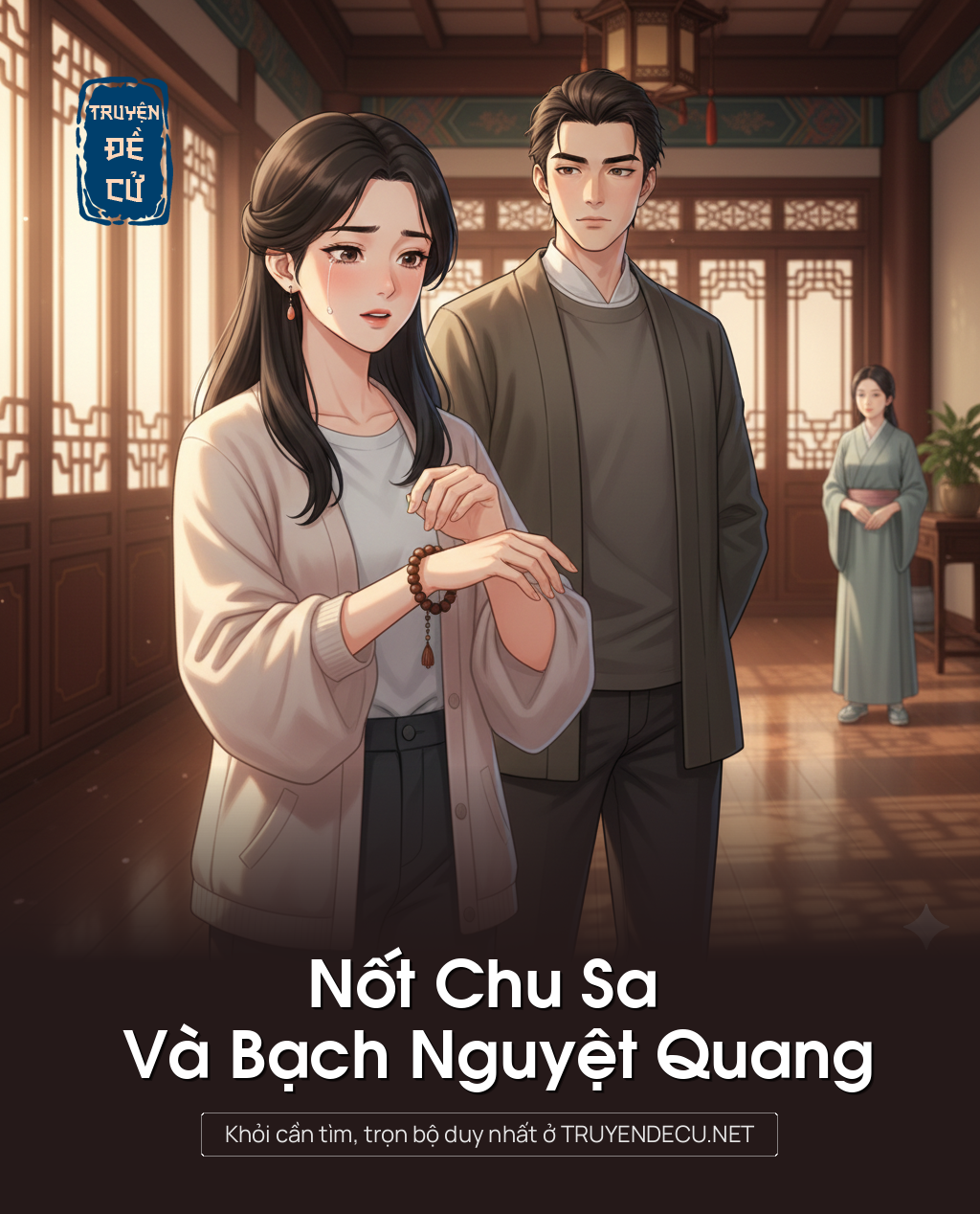 
                            Nốt Chu Sa Và Bạch Nguyệt Quang