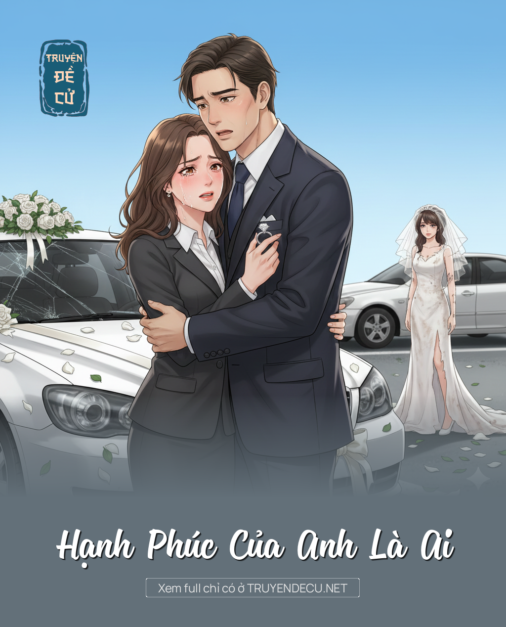 
                            Hạnh Phúc Của Anh Là Ai