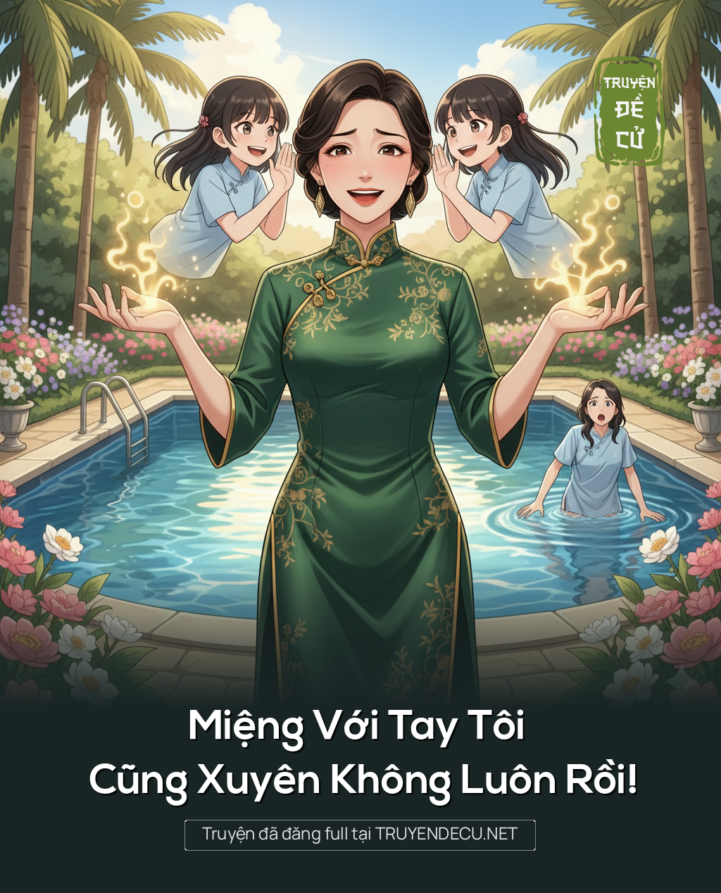 
                            Miệng Với Tay Tôi Cũng Xuyên Không Luôn Rồi!