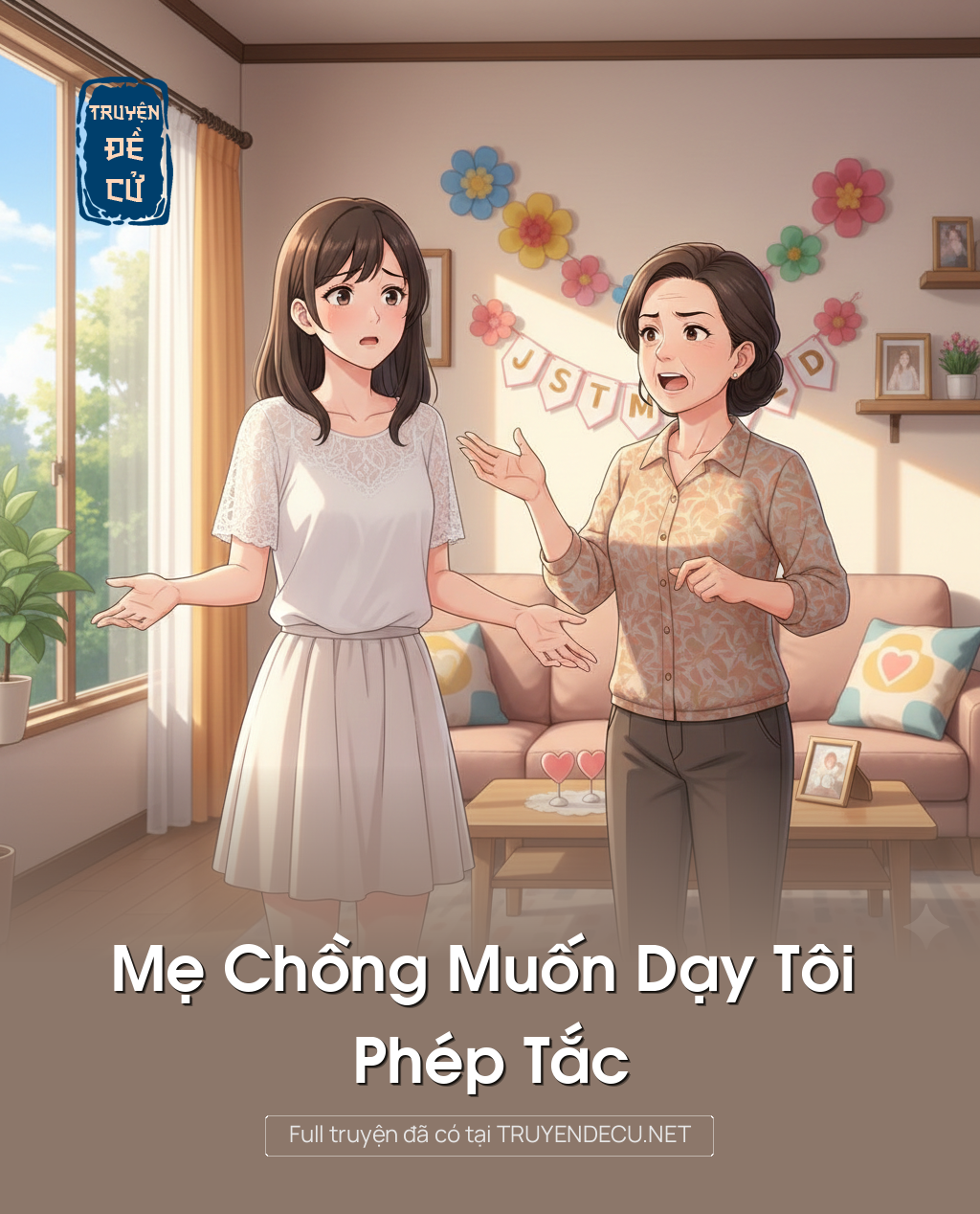 
                            Mẹ Chồng Muốn Dạy Tôi Phép Tắc