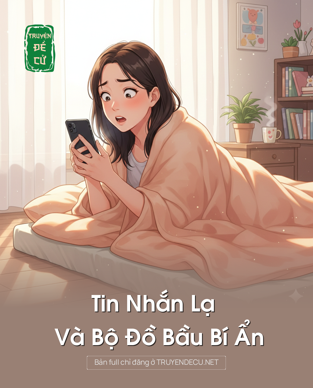 
                            Tin Nhắn Lạ Và Bộ Đồ Bầu Bí Ẩn