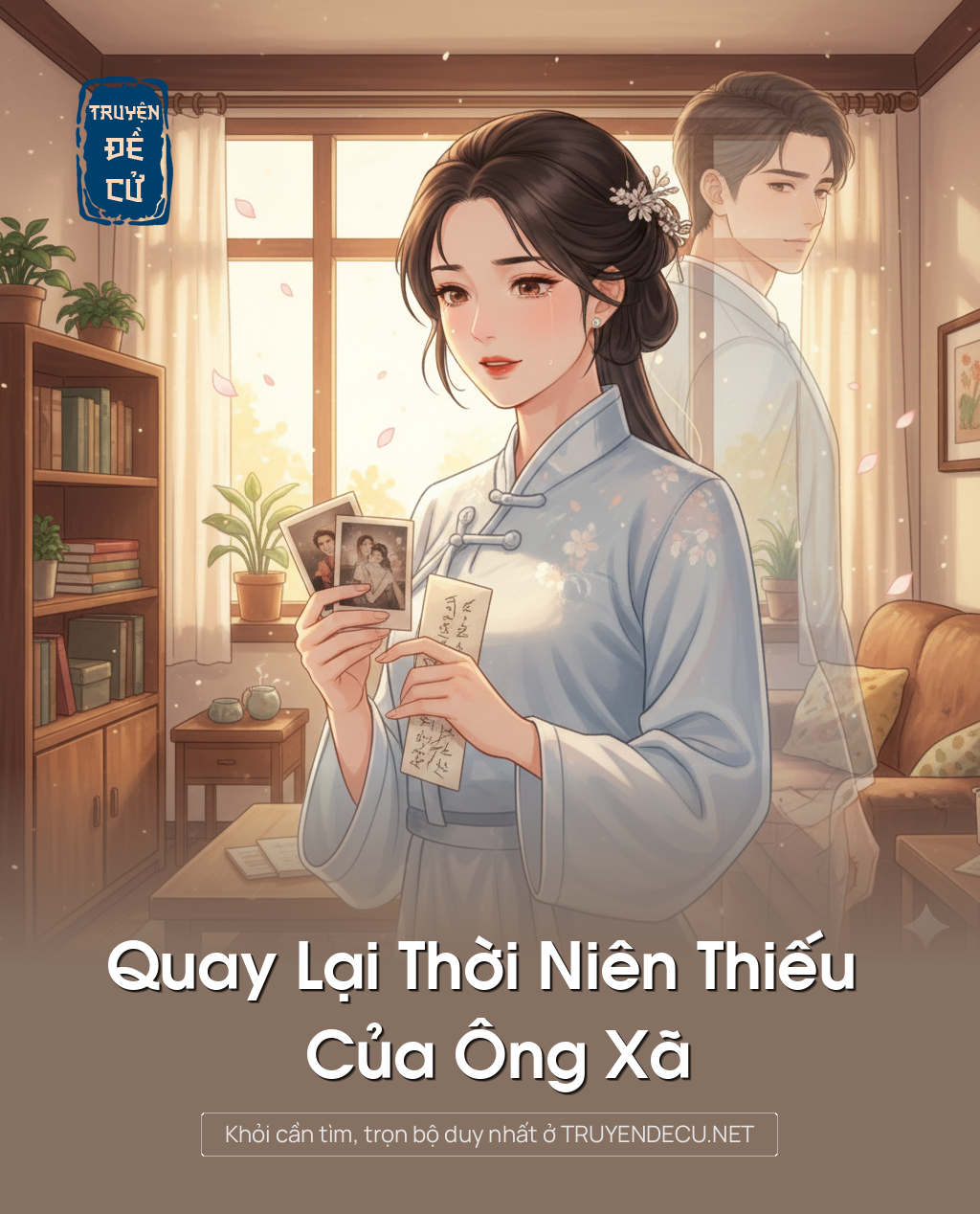 
                            Quay Lại Thời Niên Thiếu Của Ông Xã