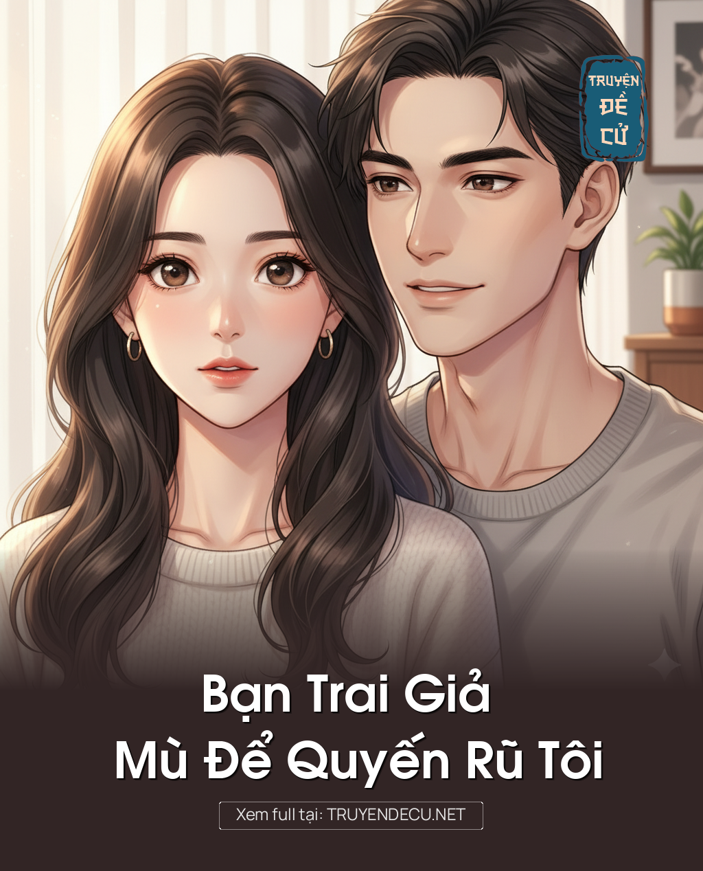 
                            Bạn Trai Giả Mù Để Quyến Rũ Tôi