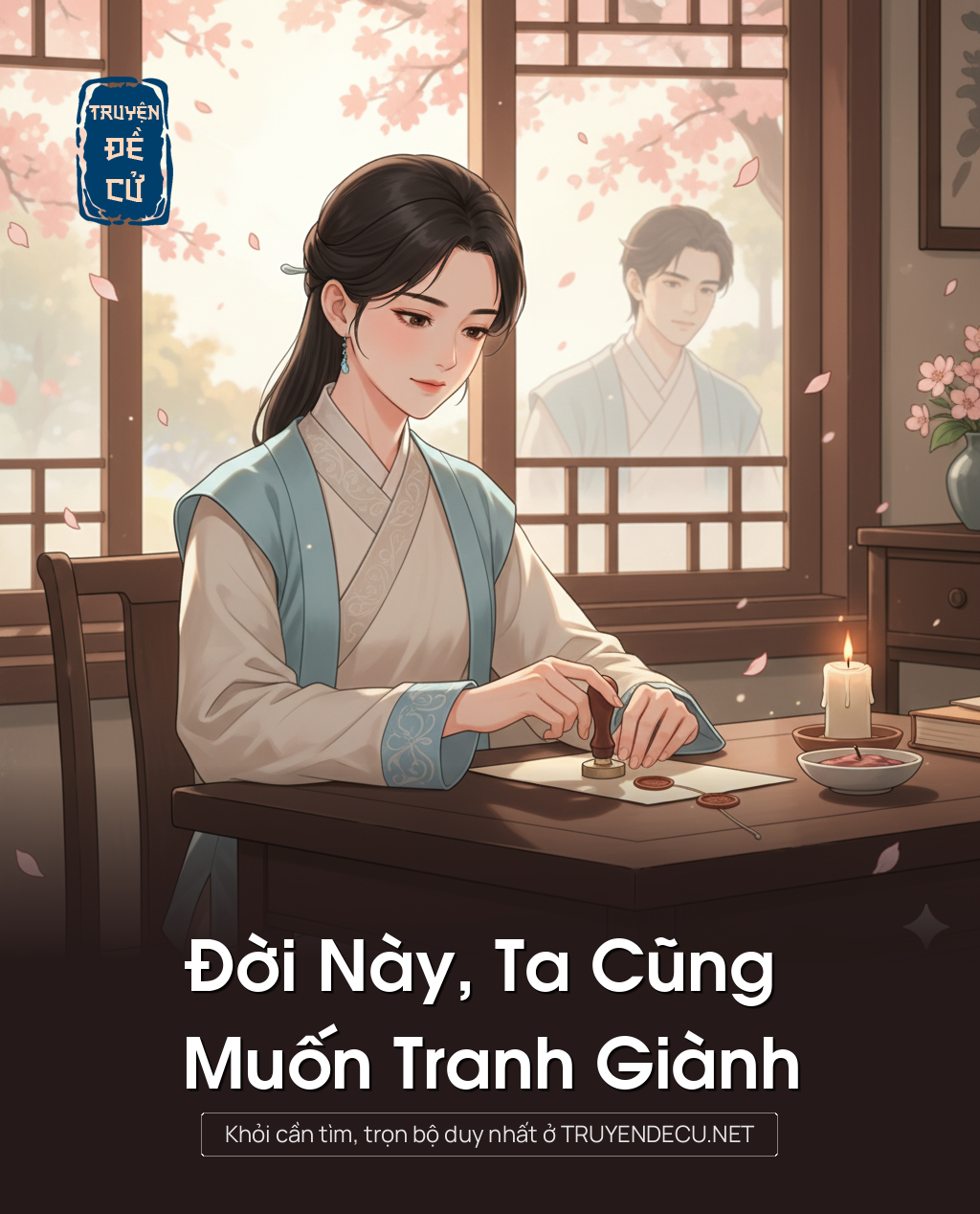 
                            Đời Này, Ta Cũng Muốn Tranh Giành