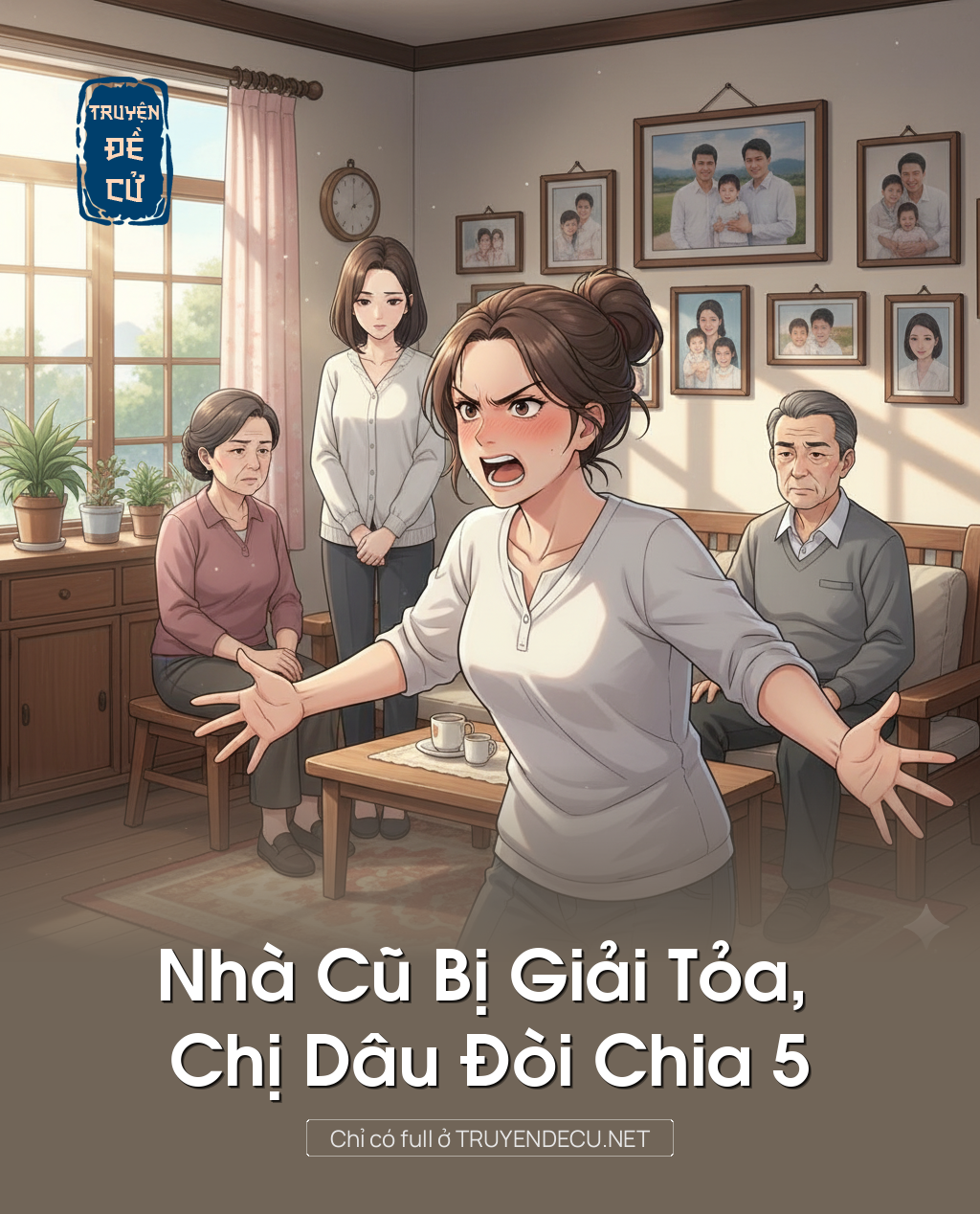 
                            Nhà Cũ Bị Giải Tỏa, Chị Dâu Đòi Chia 5