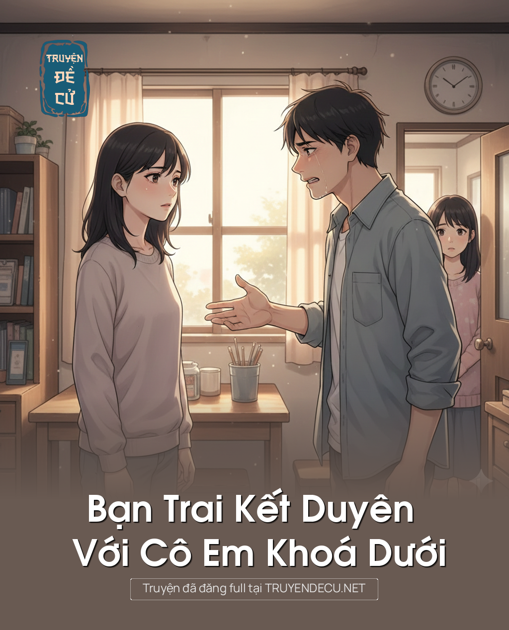 
                            Bạn Trai Kết Duyên Với Cô Em Khoá Dưới