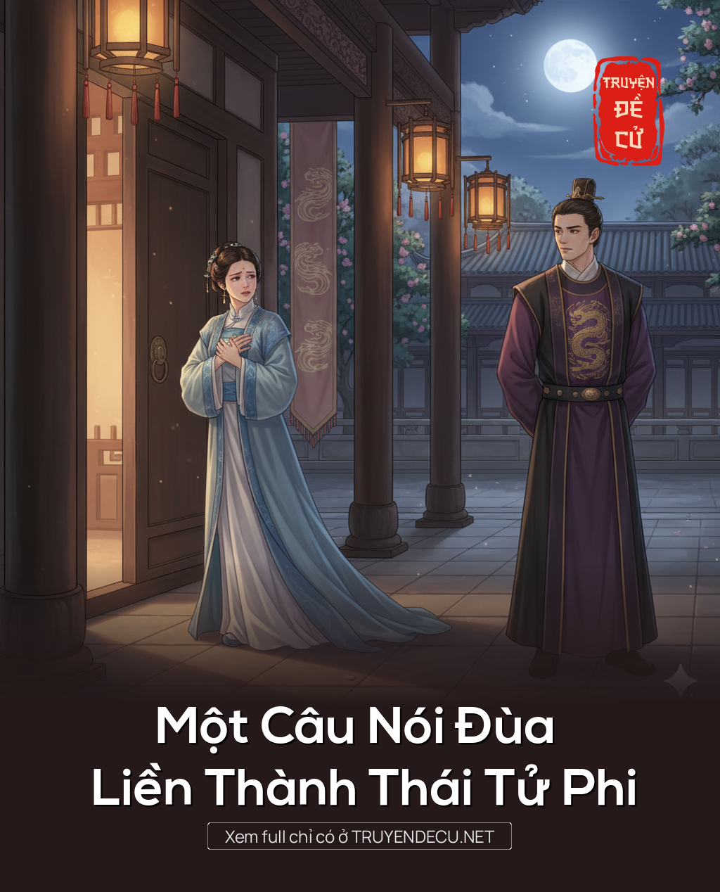 
                            Một Câu Nói Đùa Liền Thành Thái Tử Phi