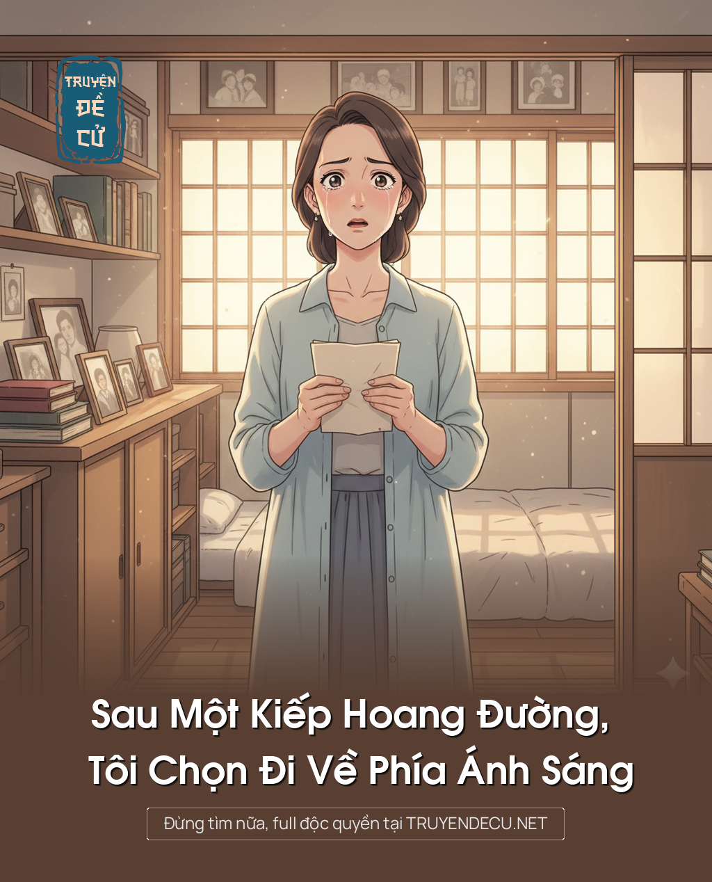 
                            Sau Một Kiếp Hoang Đường, Tôi Chọn Đi Về Phía Ánh Sáng