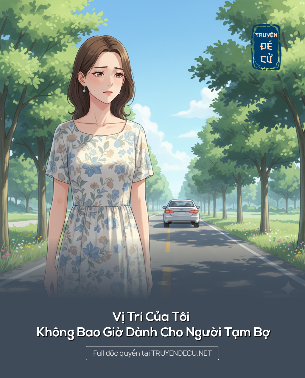 
                            Vị Trí Của Tôi Không Bao Giờ Dành Cho Người Tạm Bợ