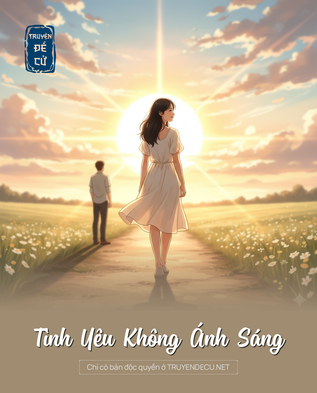 
                            Tình Yêu Không Ánh Sáng