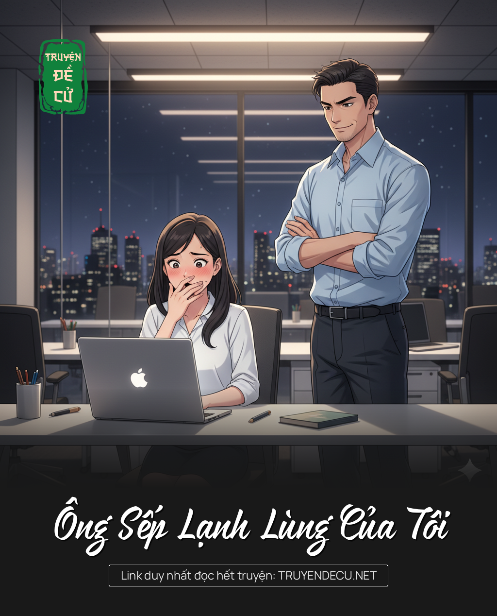 
                            Ông Sếp Lạnh Lùng Của Tôi