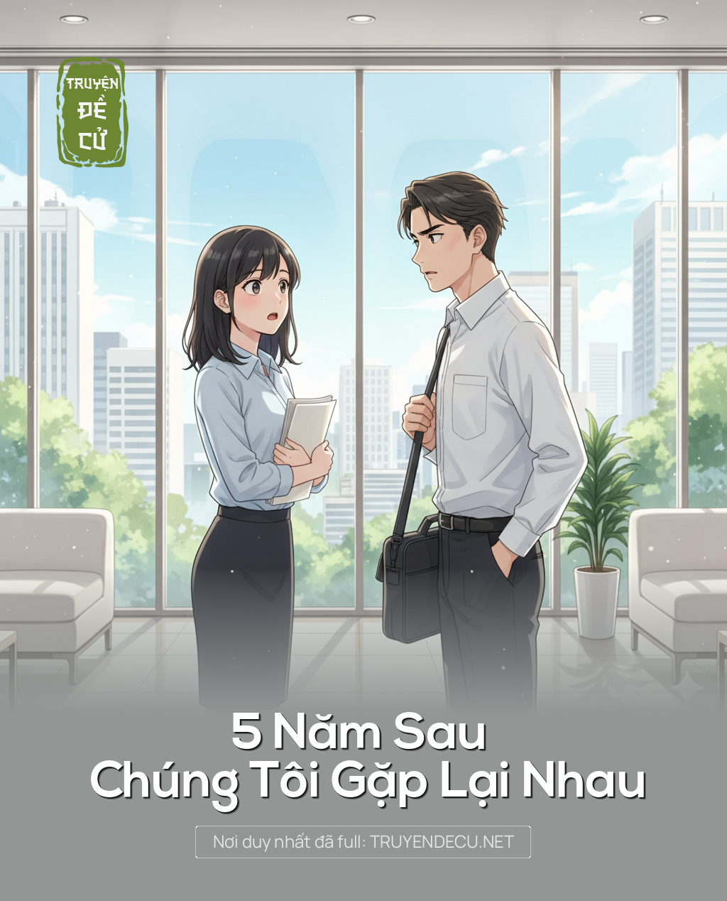 
                            5 Năm Sau Chúng Tôi Gặp Lại Nhau