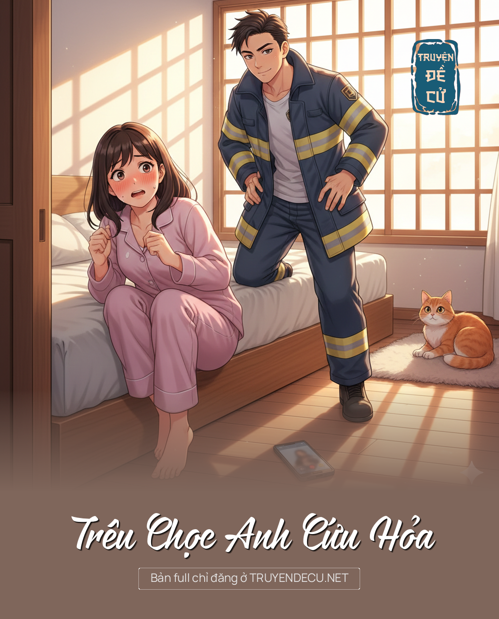 
                            Trêu Chọc Anh Cứu Hỏa