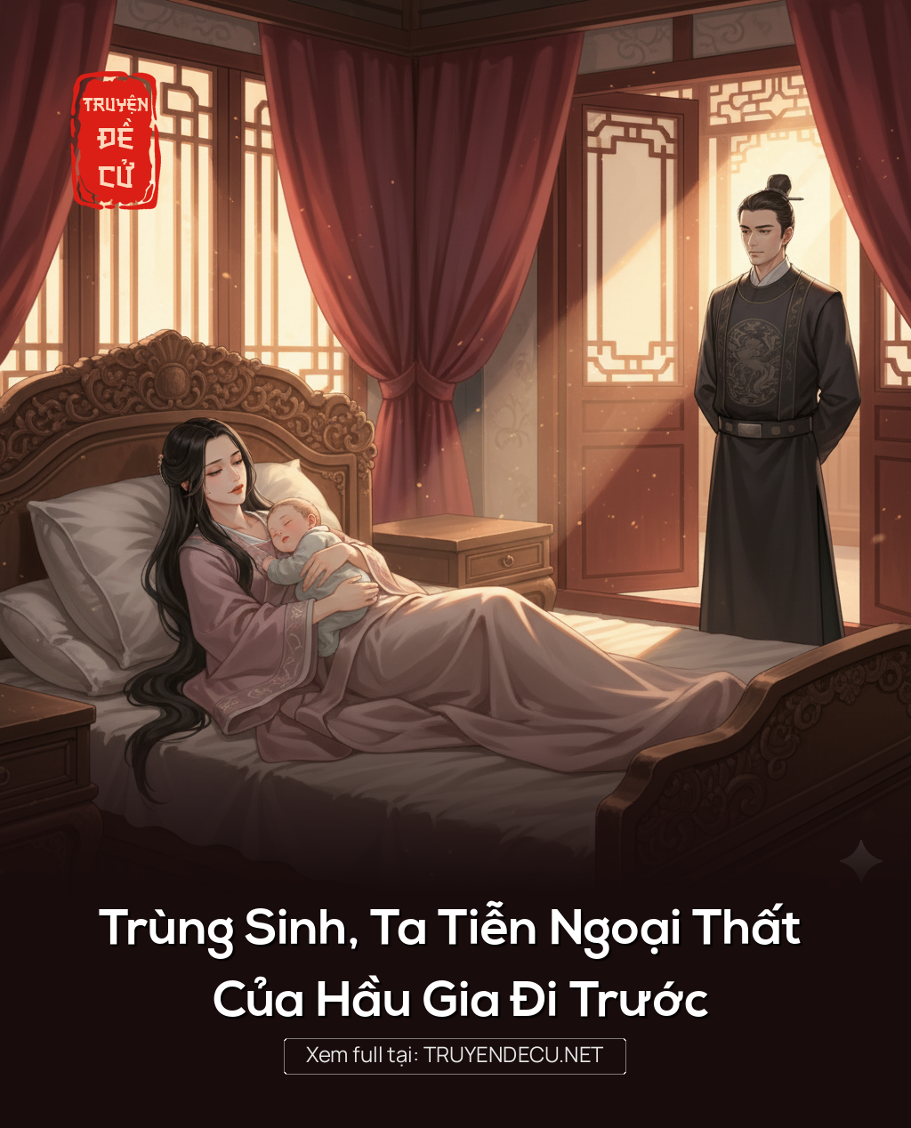 
                            Trùng Sinh, Ta Tiễn Ngoại Thất Của Hầu Gia Đi Trước