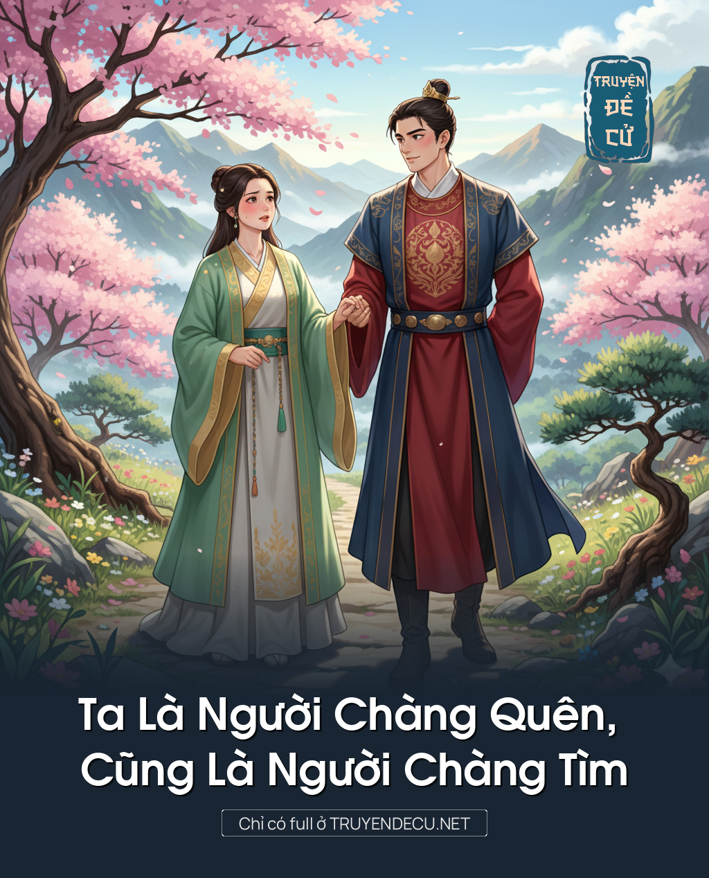 
                            Ta Là Người Chàng Quên, Cũng Là Người Chàng Tìm