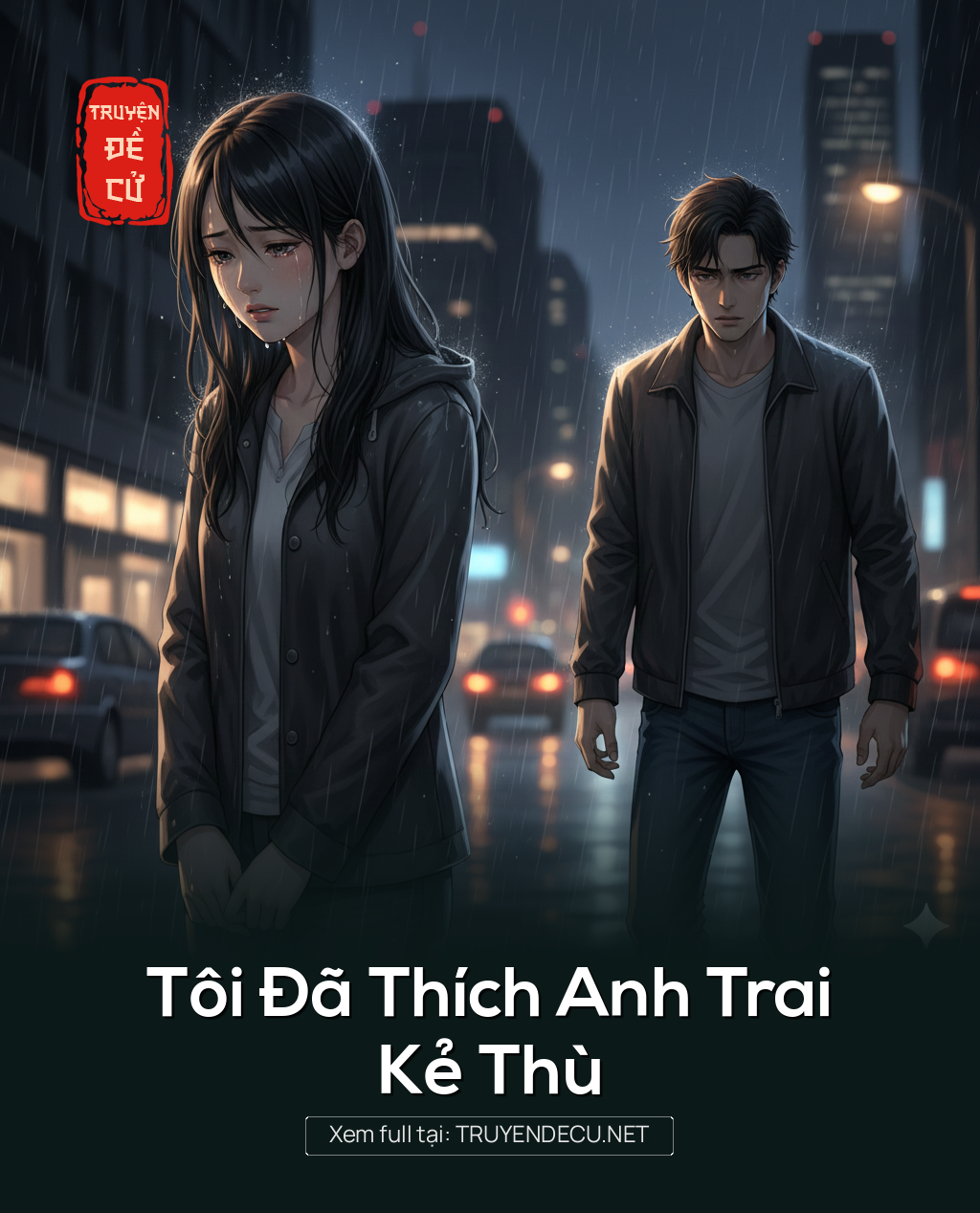 
                            Tôi Đã Thích Anh Trai Kẻ Thù