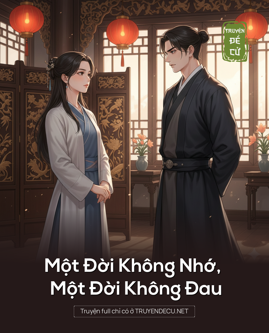 
                            Một Đời Không Nhớ, Một Đời  Không Đau