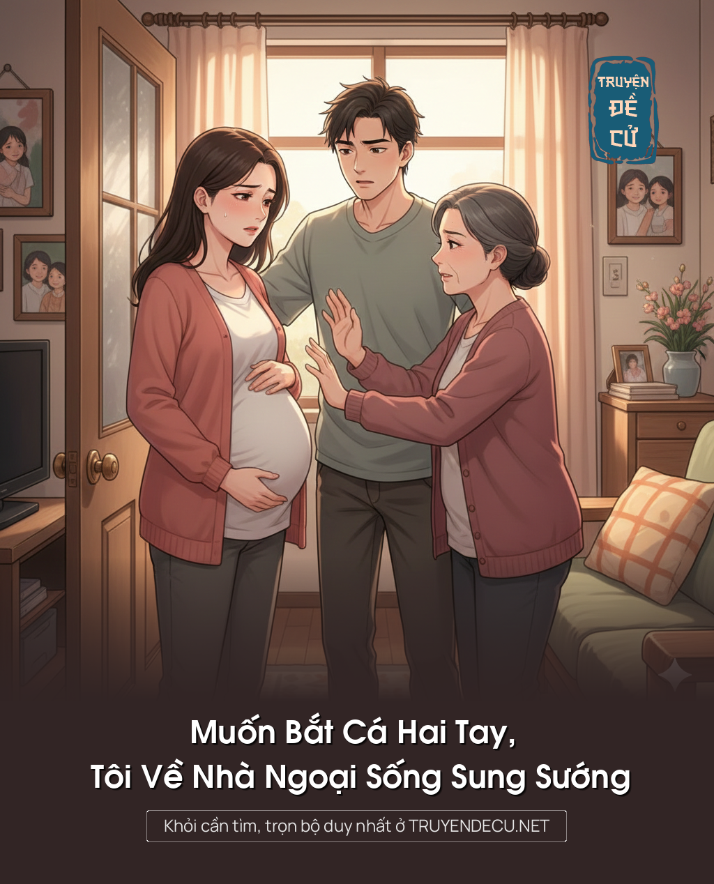 
                            Muốn Bắt Cá Hai Tay, Tôi Về Nhà Ngoại Sống Sung Sướng